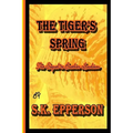 The Tiger's Spring: Sequel to Brother Lowdown - Paperback