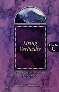 Living Vertically: Gospel Lesson Sermons for Lent/Easter, Cycle C - Paperback