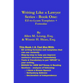 Writing Like a Lawyer Series: Book 1: Easy-to-Learn Writing Templates & Formulas - Paperback
