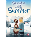 Snowed in With Summer - Paperback