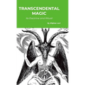 Transcendental Magic: Its Doctrine and Ritual - Hardcover