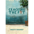 Cracking the Pot: a spiritual memoir of expansion - Paperback