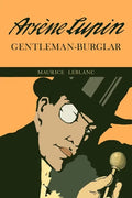 The Extraordinary Adventures of Arsene Lupin, Gentleman-Burglar - Paperback