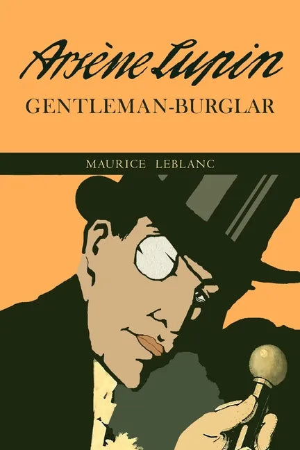 The Extraordinary Adventures of Arsene Lupin, Gentleman-Burglar - Paperback