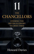 The Chancellors: Steering the British Economy in Crisis Times - Paperback