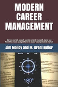 Modern Career Management: Career and job search secrets: orient yourself, stand out from the crowd, and get hired in today's market - Paperback