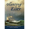 Hunting the Essex: A Journal of the Voyage of HMS Phoebe, 1813-1814 - Hardcover
