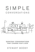 Simple Conversations: Everyday Conversations That Change Our Lives - Paperback