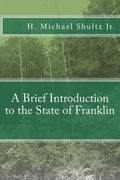 A Brief Introduction to the State of Franklin - Paperback