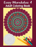 Easy Mandalas 4: Adult Coloring Book - Paperback