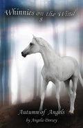 Autumn of Angels: A Wilderness Horse Adventure - Paperback
