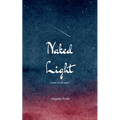 Naked Light - Paperback
