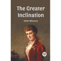 The Greater Inclination - Paperback