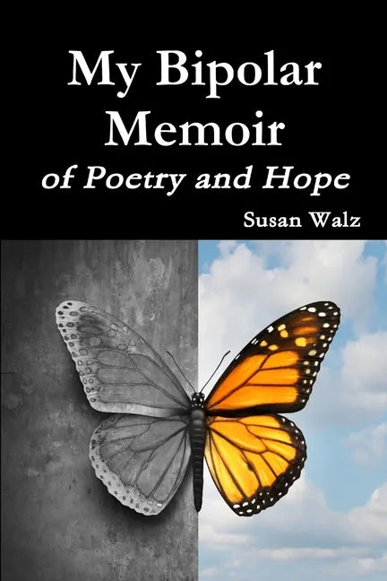 My Bipolar Memoir of Poetry and Hope - Paperback