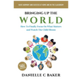 Bringing up the World - Paperback