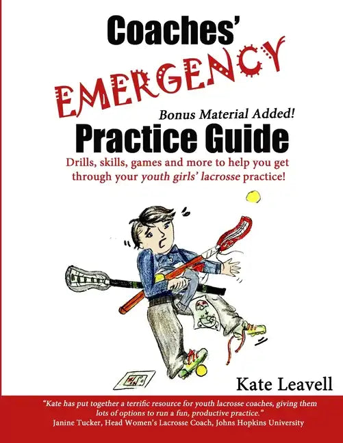 Coaches' Emergency Practice Guide for Girls Lacrosse - Paperback