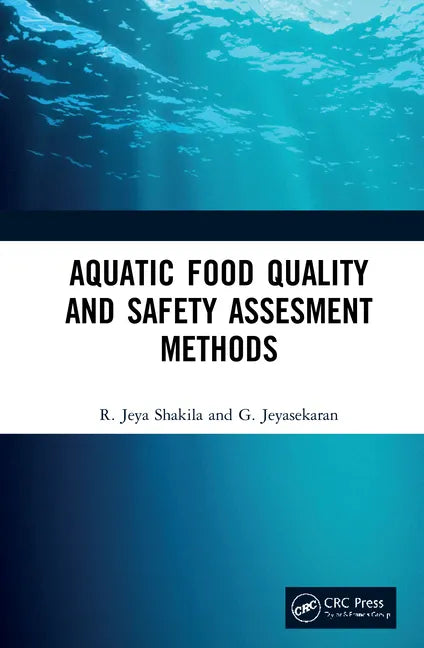 Aquatic Food Quality and Safety Assesment Methods - Hardcover