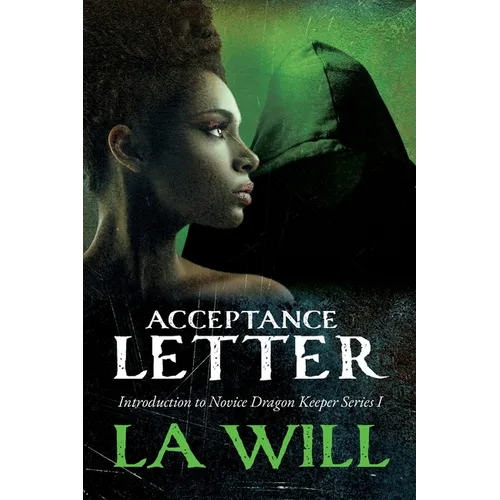 Acceptance Letter: Introduction to Novice Dragon Keeper Series I - Paperback