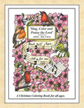 Sing, Color and Praise the Lord: A Christian Coloring Book for All Ages - Paperback