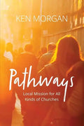 Pathways: Local Mission for All Kinds of Churches - Paperback