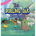 The Dueling Oak: 300 Years of Music, Magic, and Mayhem in New Orleans - Hardcover
