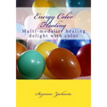 Energy Color Healing: Multi-modality healing delight with color - Paperback