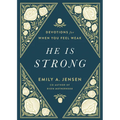 He Is Strong: Devotions for When You Feel Weak - Hardcover