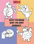 Easy to Read Dot-to-Dot Animals: 105 pages, Fun Connect The Dots Books for Kids Age 3, 4, 5, 6, 7, 8, Activities for Learning, Boys & Girls Connect Th - Paperback