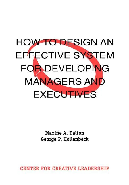How to Design an Effective System for Developing Managers and Executives - Paperback