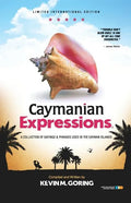 Caymanian Expressions: A Collection of Sayings and Phrases Used in the Cayman Islands - Paperback