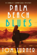Palm Beach Blues: Charlie Crawford Palm Beach Mysteries Book 9 - Paperback