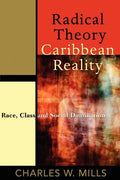 Radical Theory, Caribbean Reality: Race, Class and Social Domination - Paperback