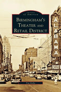 Birmingham's Theater and Retail District - Hardcover