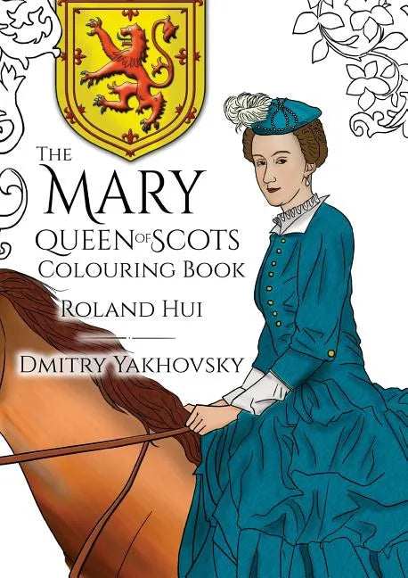 The Mary, Queen of Scots Colouring Book - Paperback