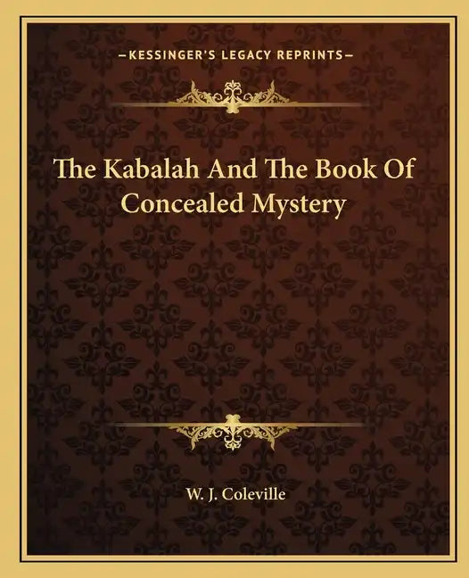 The Kabalah and the Book of Concealed Mystery - Paperback