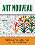 Art Nouveau: Coloring Pages for Kids and Kids at Heart - Paperback