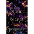 The Sound of Secrets: A Grumpy-Sunshine: Billionaire Romance - Paperback