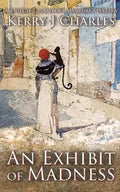 An Exhibit of Madness - Paperback