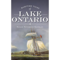 Maritime Tales of Lake Ontario - Hardcover