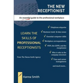 The New Receptionist: An essential guide to the professional workplace - Paperback