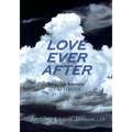 Love Ever After: Selected Sonnets, 1971-2024 - Paperback