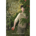 The Peach Thief - Hardcover