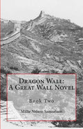 Dragon Wall: A Great Wall Novel - Paperback