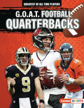 G.O.A.T. Football Quarterbacks - Library Binding