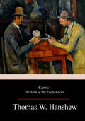 Cleek: The Man of the Forty Faces - Paperback