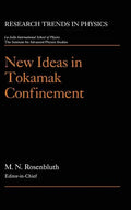 New Ideas in Tokamak Confinement - Hardcover