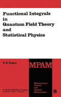 Functional Integrals in Quantum Field Theory and Statistical Physics - Hardcover