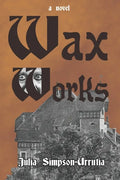 Wax Works - Paperback