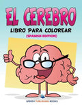 El Cerebro Libro Para Colorear (Spanish Edition) - Paperback