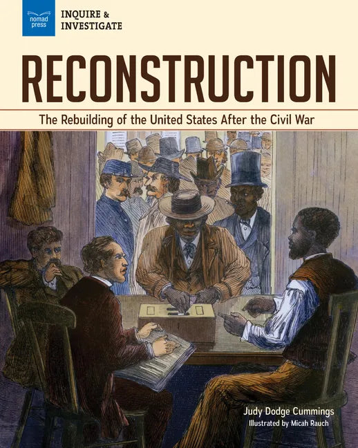Reconstruction: The Rebuilding of the United States After the Civil War - Paperback